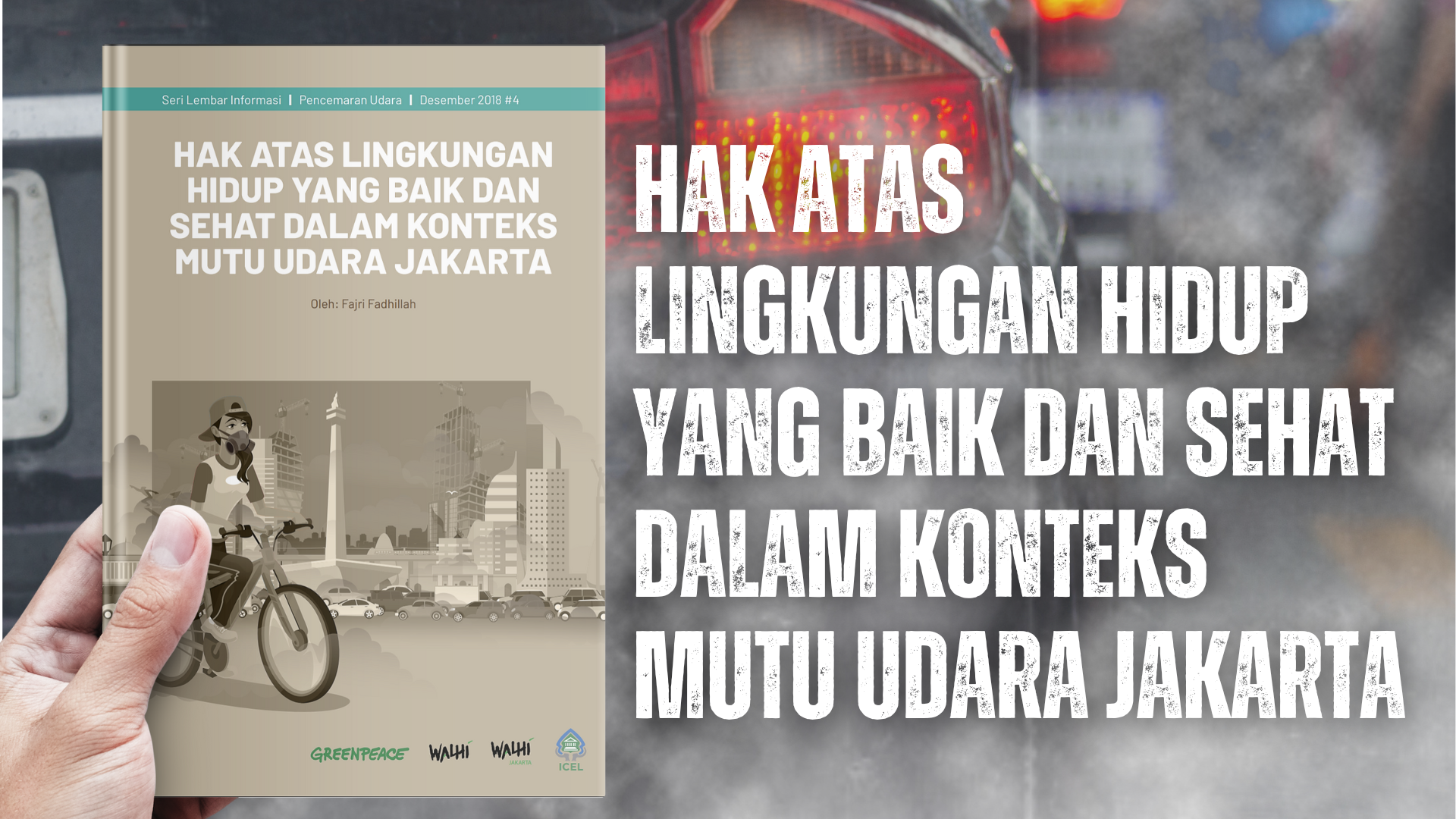 Hak Atas Lingkungan Hidup dan Sehat Dalam Konteks Mutu Udara Jakarta